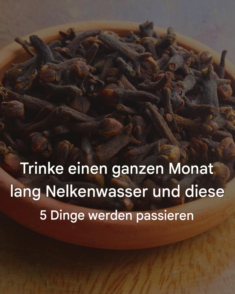 Die Kraft der Nelken: 8 Vorteile von Nelken, die Sie wahrscheinlich noch nicht kannten