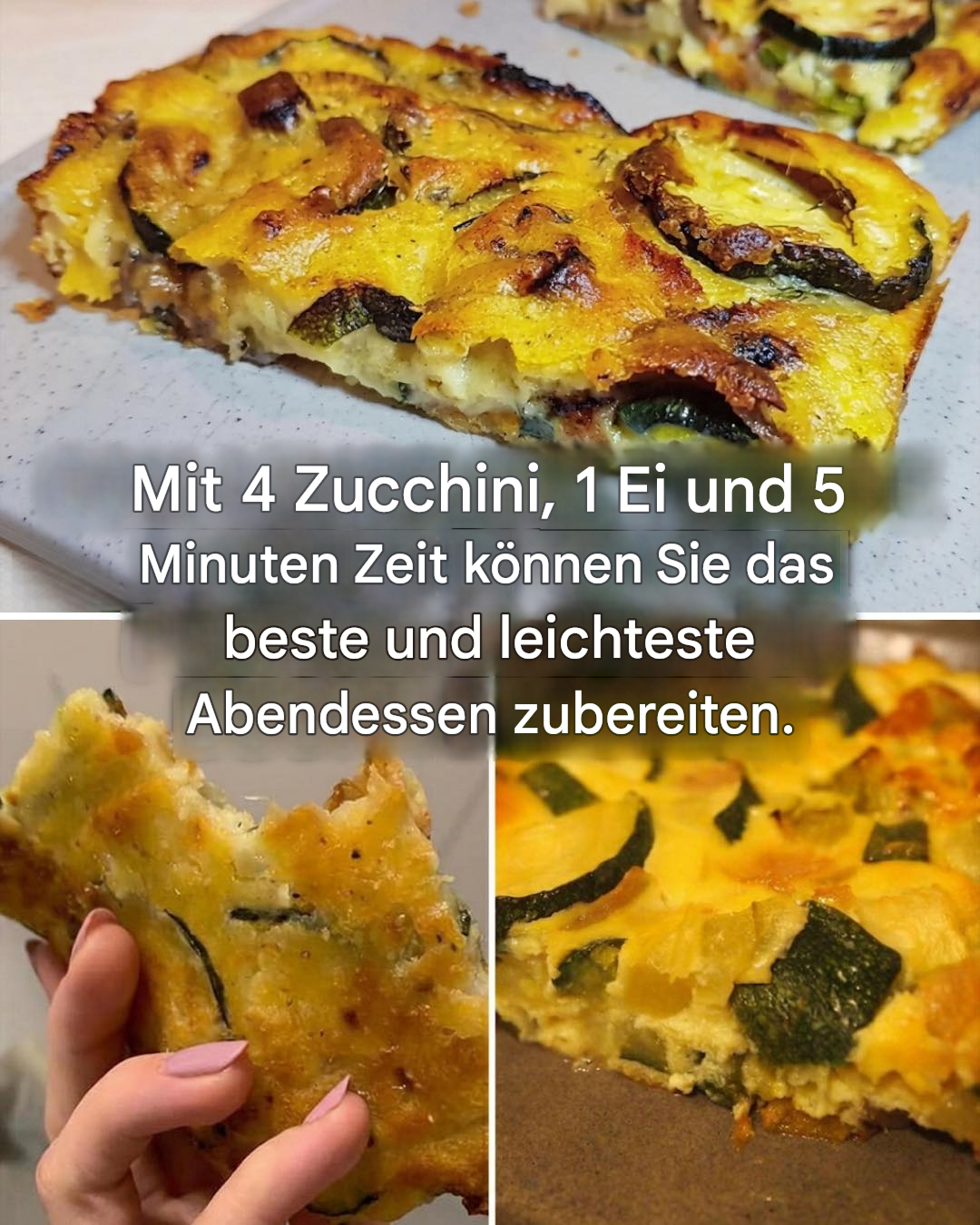 Das superleichte Abendessen mit 6 Zucchini, 2 Eiern und nur wenig Mehl