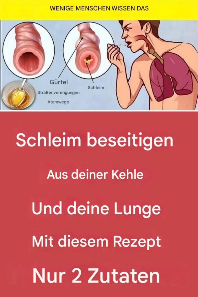 Befreien Sie Hals und Lunge mit diesem Mittel von Schleim – nur 2 Zutaten