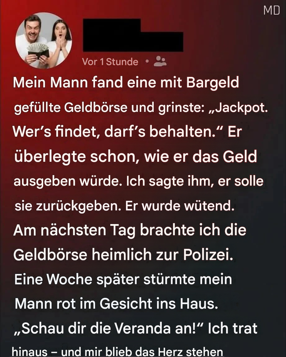 Mein Mann wollte das Bargeld behalten, das er in seiner verlorenen Geldbörse gefunden hatte.