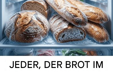 Jeder, der Brot im Gefrierschrank aufbewahrt, sollte diese Informationen lesen.