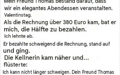 Er bat sie am Valentinstag, die Rechnung zu teilen: Ihre siebenjährige Beziehung endete dort.